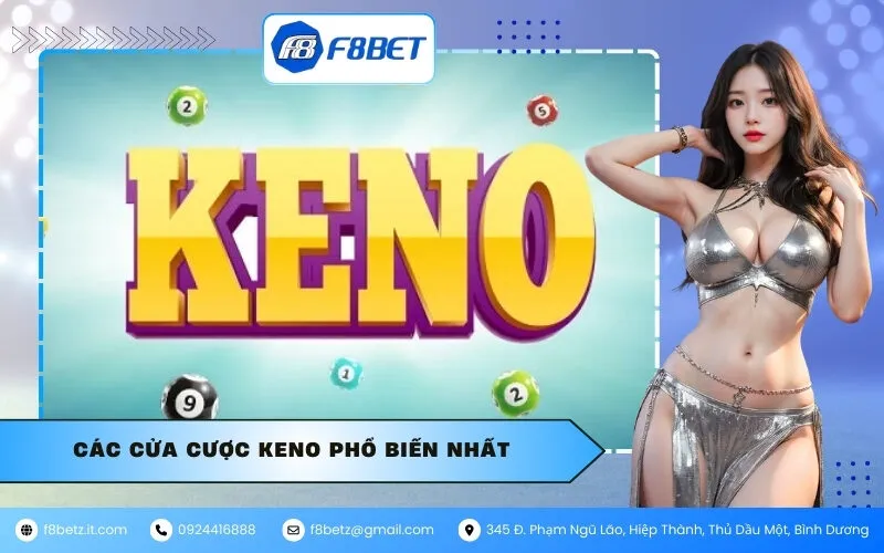 Các Cửa Cược Keno Phổ Biến Nhất