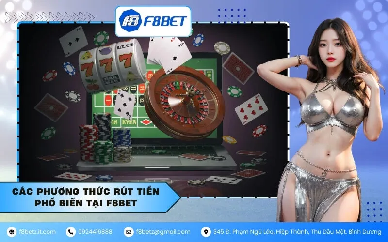 Các phương thức rút tiền phổ biến tại F8BET