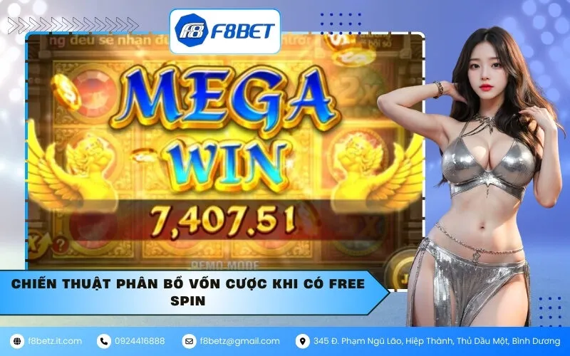 Chiến Thuật Phân Bổ Vốn Cược Khi Có Free Spin